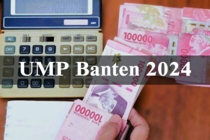 Informasi Terbaru UMP Banten 2024