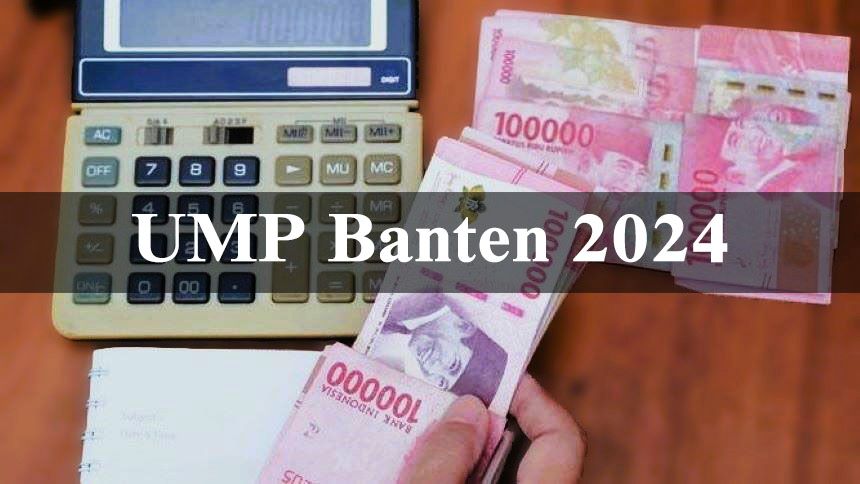 Informasi Terbaru UMP Banten 2024